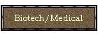 Biotech/Medical