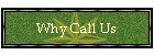 Why Call Us